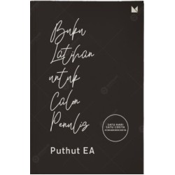 Buku Latihan untuk Calon Penulis Buku Latihan untuk Calon Penulis