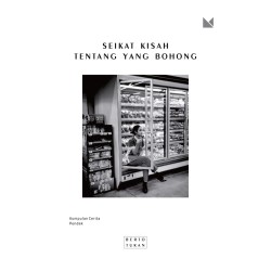 Seikat Kisah Tentang yang Bohong Seikat Kisah Tentang yang Bohong