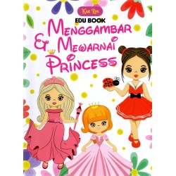 Edu Book: Menggambar dan Mewarnai Princess Edu Book: Menggambar dan Mewarnai Princess