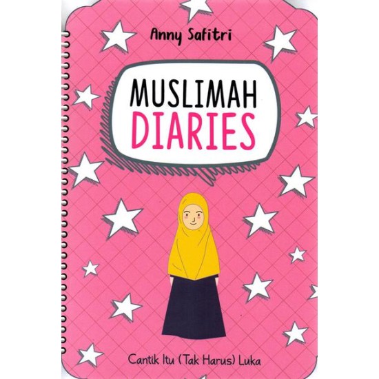Muslimah Diaries: Cantik Itu (Tak Harus) Luka