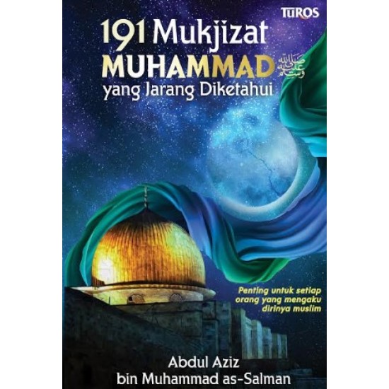 191 Mukjizat Muhamad SAW yang Jarang DIketahui