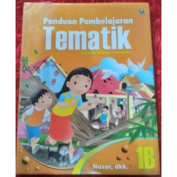 Panduan Pembelajaran Tematik untuk SD kelas 1 Panduan Pembelajaran Tematik untuk SD kelas 1