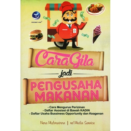 Cara Gila jadi Pengusaha Makanan