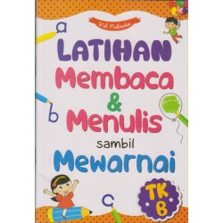 Latihan Membaca & Menulis Sambil Mewarnai TK B (Revisi) Latihan Membaca & Menulis Sambil Mewarnai TK B (Revisi)