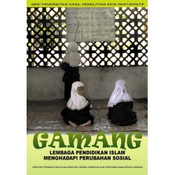 GAMANG: Lembaga Pendidikan Islam Menghadapi Perubahan Sosial GAMANG: Lembaga Pendidikan Islam Menghadapi Perubahan Sosial