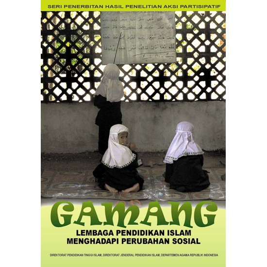 GAMANG: Lembaga Pendidikan Islam Menghadapi Perubahan Sosial