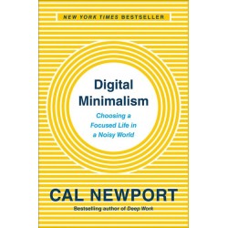 Cal Newport: Digital Minimalism - HC