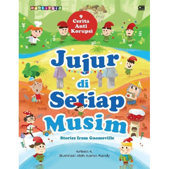 Jujur di Setiap Musim - Stories from Gnomeville