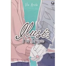 Ilusi: I'm In Love Ilusi: I'm In Love