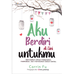Aku Berdiri Di Sini Untukmu Aku Berdiri Di Sini Untukmu