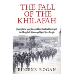 The Fall of The Khilafah : Perang Besar The Fall of The Khilafah : Perang Besar