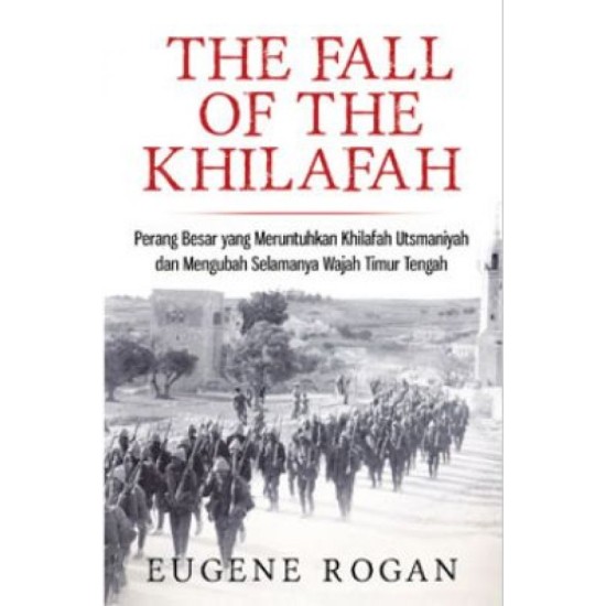 The Fall of The Khilafah : Perang Besar
