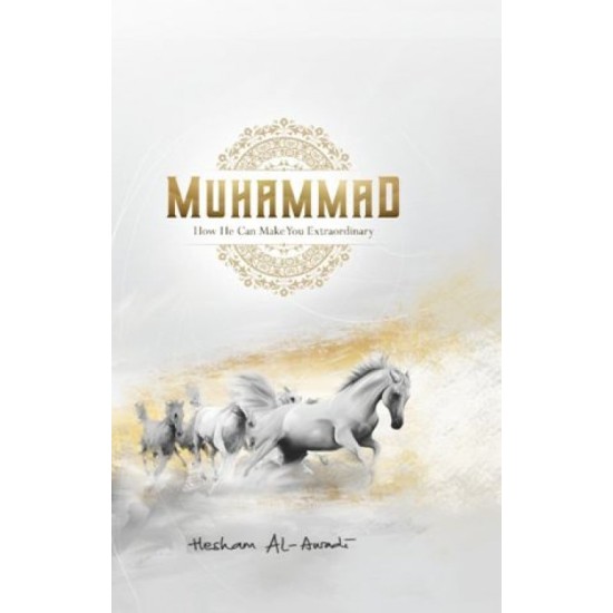 Muhammad: How He Can Make You Extraordinary