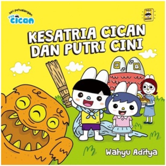 Fun Cican : Kesatria Cican dan Putri Cini (Republish)