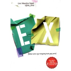 EX : Balikan Sama Saja Mengulang Kisah yang Sama! EX : Balikan Sama Saja Mengulang Kisah yang Sama!