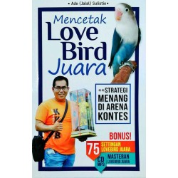 Mencetak Love Bird Juara + CD Mencetak Love Bird Juara + CD