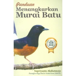 Panduan Menangkarkan Murai Batu Panduan Menangkarkan Murai Batu