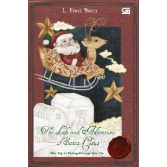 Novel Klasik: Kisah Hidup & Petualangan2 Santa Claus (The Life And Adventures Of Santa Claus)