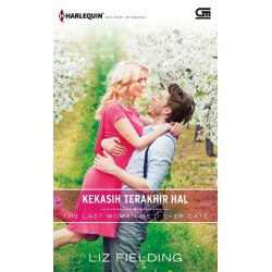 Harlequin Koleksi Istimewa: Kekasih Terakhir Hal (The Last Woman He'D Ever Date) Harlequin Koleksi Istimewa: Kekasih Terakhir Hal (The Last Woman He'D Ever Date)