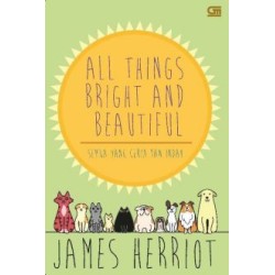 Semua Yang Ceria dan Indah (All Things Bright And Beautiful) Semua Yang Ceria dan Indah (All Things Bright And Beautiful)