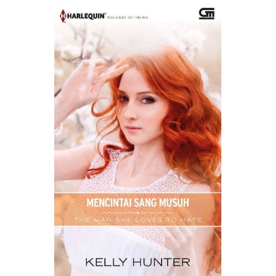 Harlequin Koleksi Istimewa: Mencintai Sang Musuh (The Man She Loves To Hate)