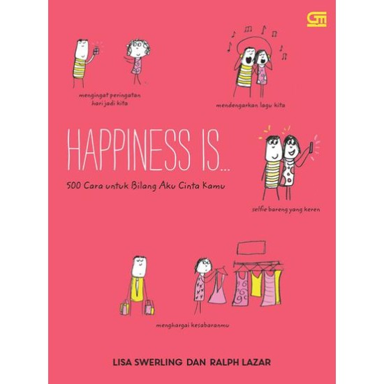 Happiness Is... 500 Cara untuk Bilang Aku Cinta Kamu