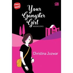 Young Adult: Bad Girl Series#5: Your Gangster Girl Young Adult: Bad Girl Series#5: Your Gangster Girl