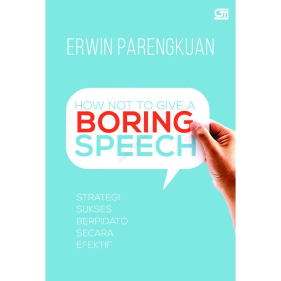 How Not to Give A Boring Speech