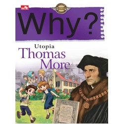 Why? Utopia (Thomas More) Why? Utopia (Thomas More)