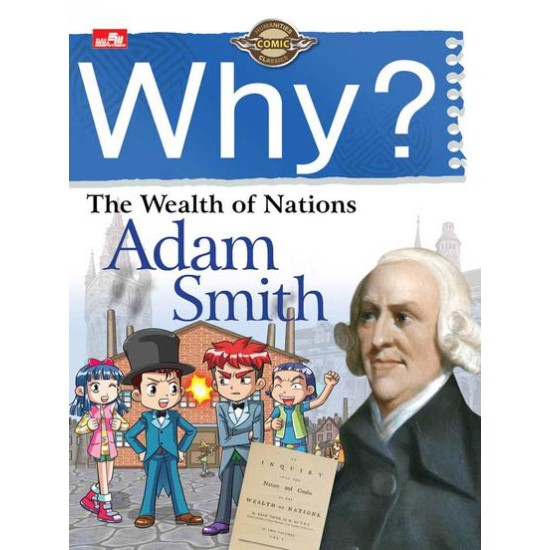Why? The Wealth Of Nations (Adam Smith)