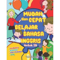Mudah Dan Cepat Belajar Bahasa Inggris  Mudah Dan Cepat Belajar Bahasa Inggris