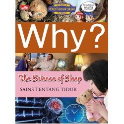 Why? The Science of Sleep  Why? The Science of Sleep