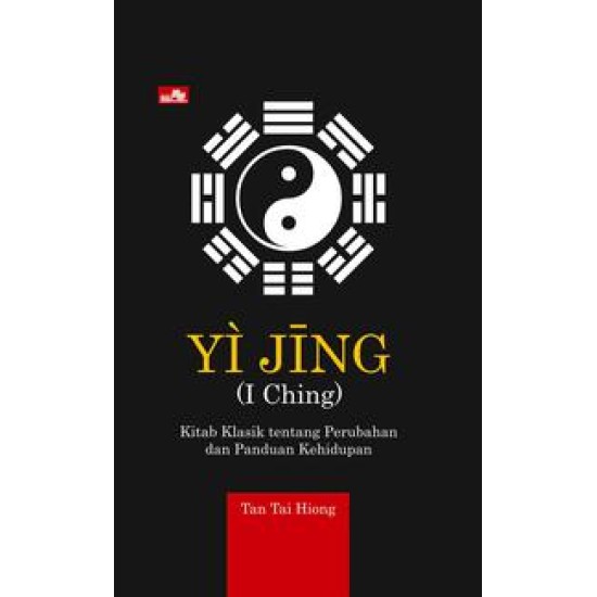 Yi Jing (I Ching) - Kitab Klasik tentang Perubahan dan Panduan Kehidupan