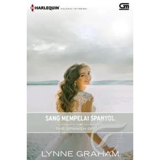 Harlequin Koleksi Istimewa: Sang Mempelai Spanyol (The Spanish Groom)