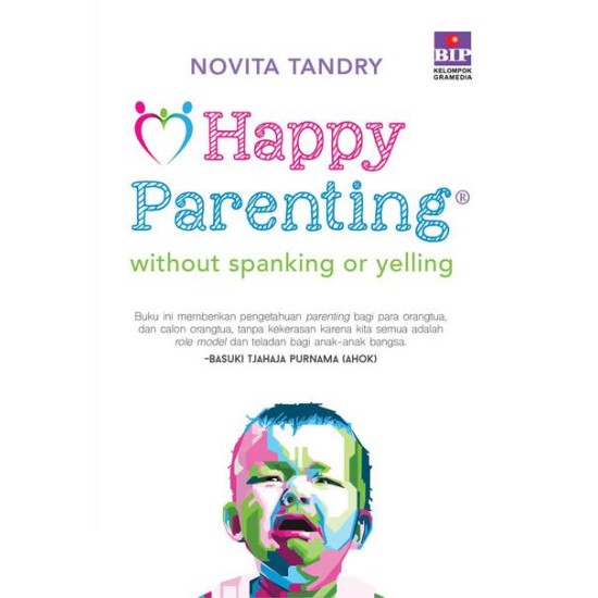 Happy Parenting : Without Spanking Or Yelling