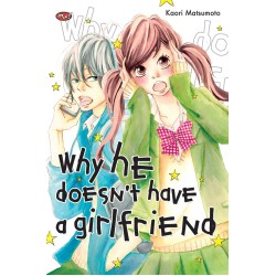 Why He Doesnt Have A Girlfriend  Why He Doesnt Have A Girlfriend