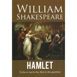 William Shakespeare : Hamlet William Shakespeare : Hamlet