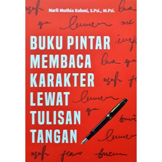 BUKU PINTAR MEMBACA KARAKTER LEWAT TULISAN TANGAN