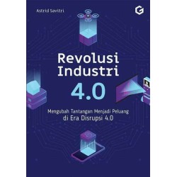 Revolusi Industri 4.0 Revolusi Industri 4.0