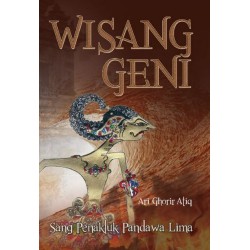 Wisanggeni: Sang Penakluk Pandawa Lima Wisanggeni: Sang Penakluk Pandawa Lima