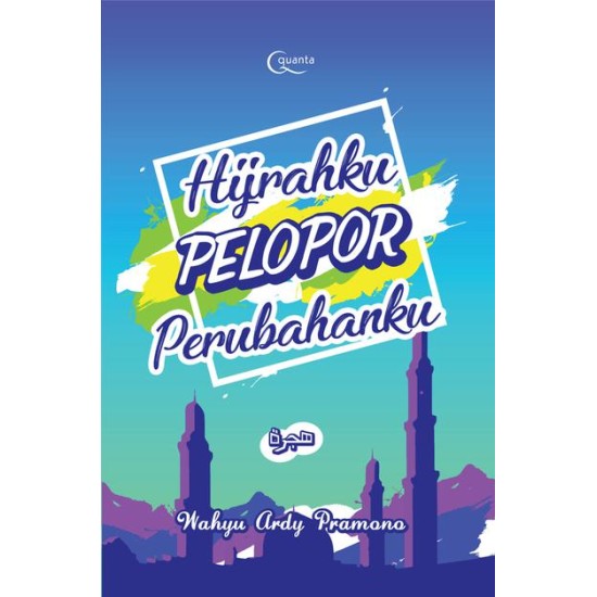 Hijrahku Pelopor Perubahanku