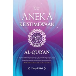 Aneka Keistimewaan Al-Quran Aneka Keistimewaan Al-Quran