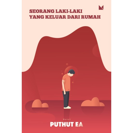 Seorang Laki-Laki Yang Keluar Dari Rumah (Cover Baru)