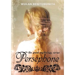 Persephone The Greek Mythology Series Persephone The Greek Mythology Series