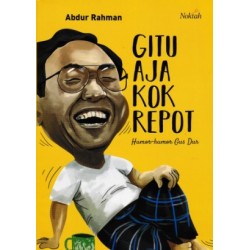 Gitu Aja Kok Repot Gitu Aja Kok Repot