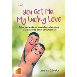 You Got Me, My Lucky Love You Got Me, My Lucky Love