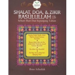 Panduan Shalat Doa dan Zikir Rasulullah Panduan Shalat Doa dan Zikir Rasulullah