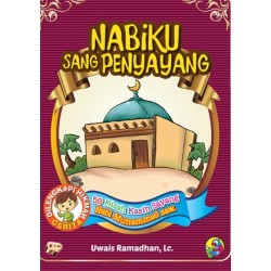 Nabiku Sang Penyayang Nabiku Sang Penyayang
