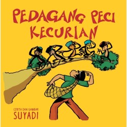 Seri Dongeng Pak Raden: Pedagang Peci Kecurian Seri Dongeng Pak Raden: Pedagang Peci Kecurian