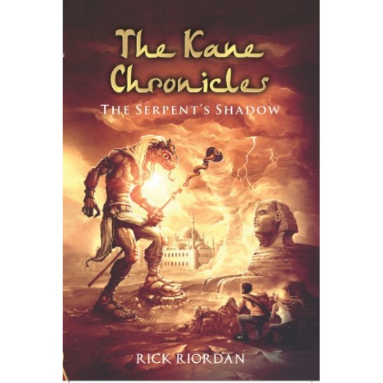 The Kane Chronicles #3 : The Serpents Shadow - New
